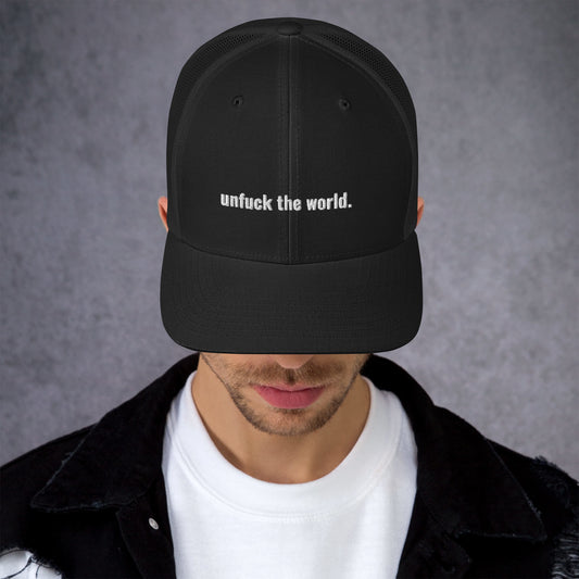 unfuck this extra truckery hat. Trucker Cap - south of space