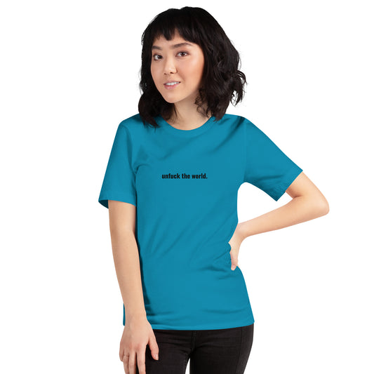 unfuck this colored shirt. unisex t-shirt - south of space