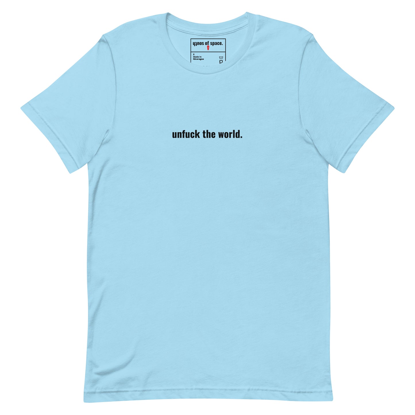 unfuck this colored shirt. unisex t-shirt - south of space