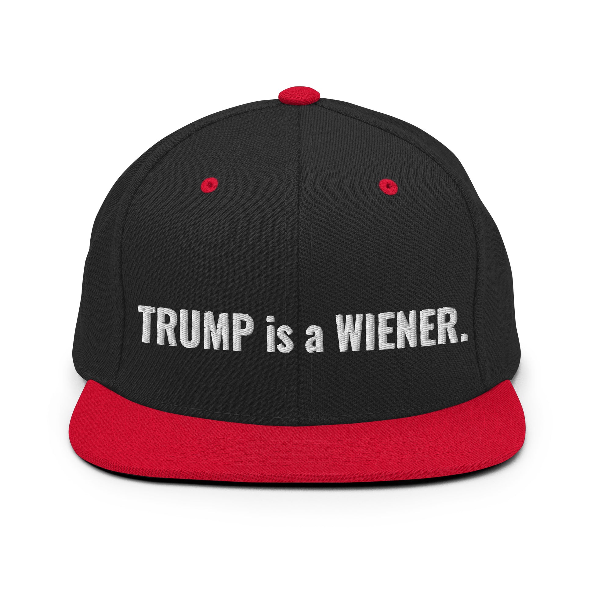 trump is a wiener snapback hat - south of space