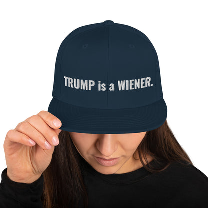 trump is a wiener snapback hat - south of space