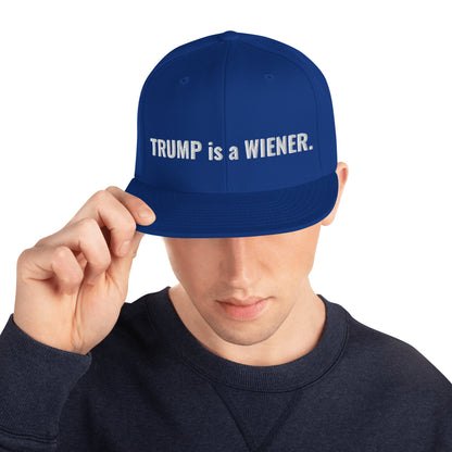 trump is a wiener snapback hat - south of space