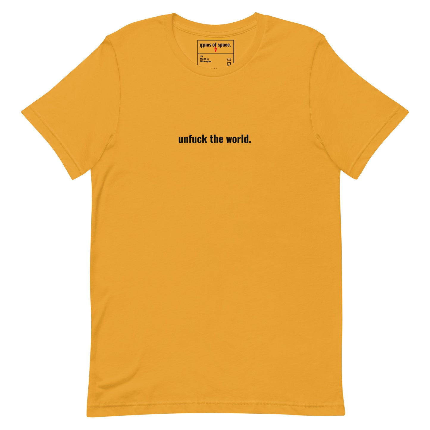 unfuck this colored shirt.  unisex t-shirt - south of space