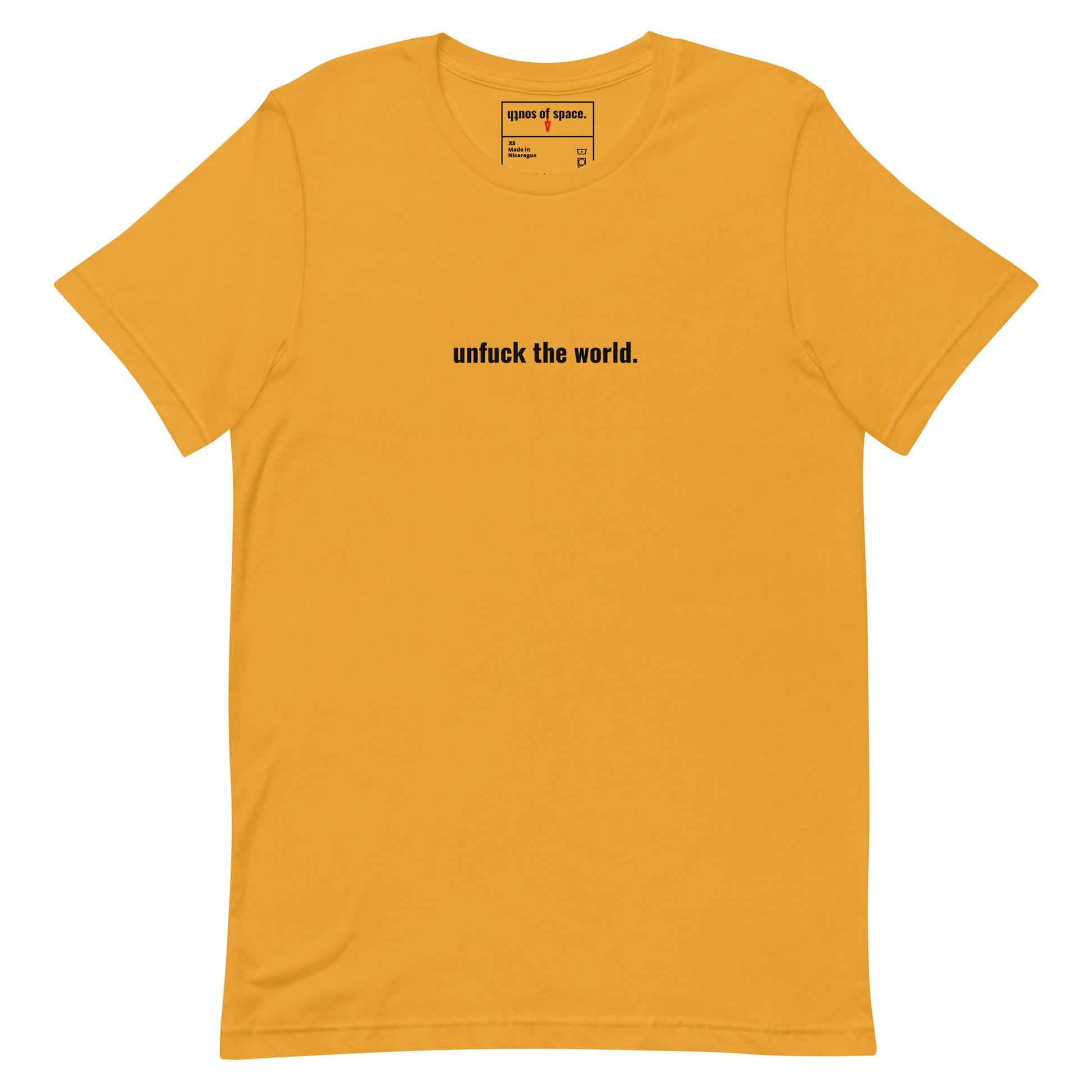 unfuck this colored shirt.  unisex t-shirt - south of space